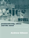 Postmodernity, Ethics and the Novel (eBook, PDF)