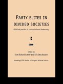 Party Elites in Divided Societies (eBook, PDF)