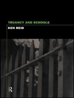Truancy and Schools (eBook, PDF) - Reid, Ken