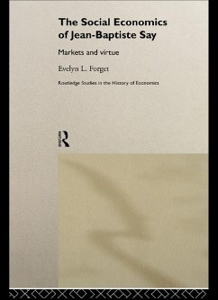 The Social Economics of Jean-Baptiste Say (eBook, PDF) - Forget, Evelyn L.