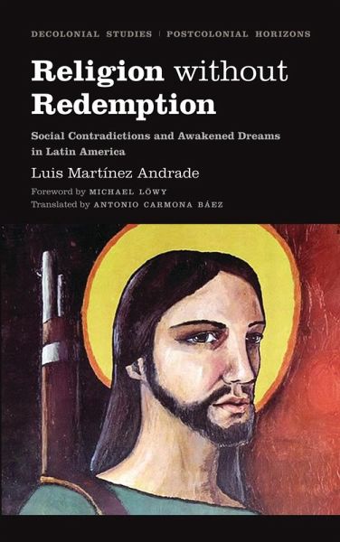 Religion Without Redemption (eBook, ePUB) Religion Without Redemption (eBook, ePUB)