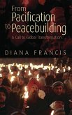From Pacification to Peacebuilding (eBook, ePUB)