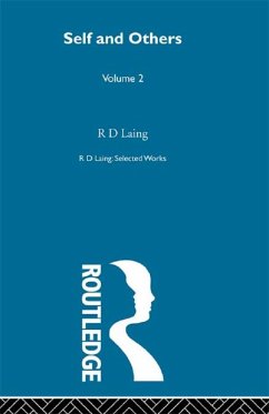 Self and Others: Selected Works of R D Laing Vol 2 (eBook, PDF) - Laing, R D