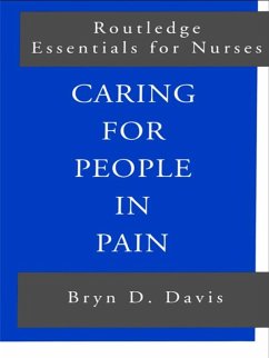 Caring for People in Pain (eBook, PDF) - Davis, Bryn; Davis, Bryn D.