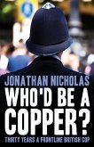 Who'd be a copper? (eBook, ePUB)