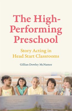 The High-Performing Preschool (eBook, ePUB) - Mcnamee, Gillian Dowley