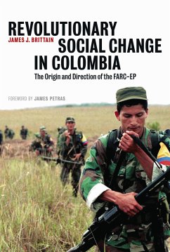 Revolutionary Social Change in Colombia (eBook, ePUB) - Brittain, James J.