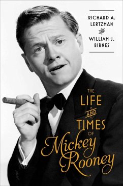 The Life and Times of Mickey Rooney (eBook, ePUB) - Lertzman, Richard A.; Birnes, William J.