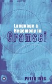Language and Hegemony in Gramsci (eBook, ePUB)