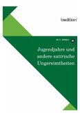 Jugendjahre und andere satirische Ungereimtheiten (eBook, ePUB)