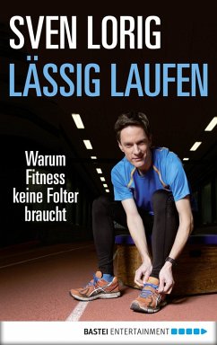 Lässig laufen (eBook, ePUB) - Lorig, Sven