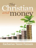 The Christian And Money (Practical Helps For The Overcomers, #7) (eBook, ePUB)