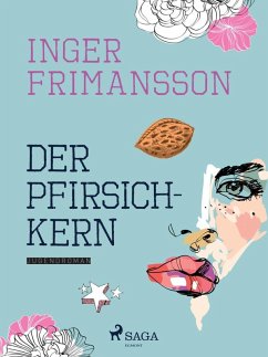 Der Pfirsichkern (eBook, ePUB) - Frimansson, Inger