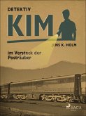 Detektiv Kim im Versteck der Postrauber (eBook, ePUB)