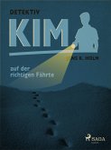 Detektiv Kim auf der richtigen Fahrte (eBook, ePUB)