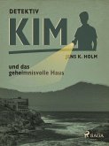 Detektiv Kim und das geheimnisvolle Haus (eBook, ePUB)
