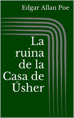 La ruina de la Casa de Úsher (eBook, ePUB)