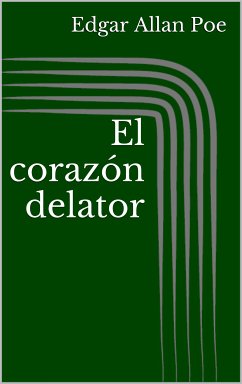 El corazón delator (eBook, ePUB) - Poe, Edgar Allan