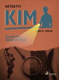 Detektiv Kim knackt das Ganovenratsel (eBook, ePUB)