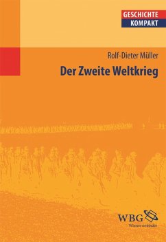 Der Zweite Weltkrieg (eBook, ePUB) - Müller, Rolf-Dieter