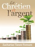 Le Chretien et L'argent (Aides Pratiques pour les Vainqueurs, #8) (eBook, ePUB)