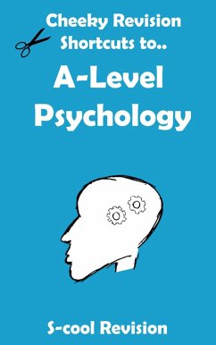 A level Psychology Revision (Cheeky Revision Shortcuts) (eBook, ePUB) - Revision, Scool