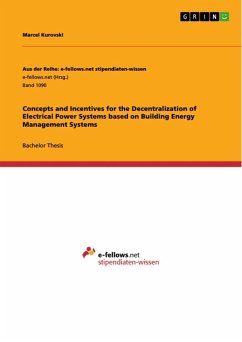 Concepts and Incentives for the Decentralization of Electrical Power Systems based on Building Energy Management Systems (eBook, ePUB)