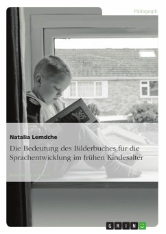 Die Bedeutung des Bilderbuches für die Sprachentwicklung im frühen Kindesalter (eBook, ePUB) - Lemdche, Natalia