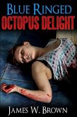 BLUE RINGED OCTOPUS DELIGHT (Rider Bradbury, #1) (eBook, ePUB)