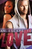 An Escape to Love (eBook, ePUB)