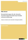 Herausforderungen für die deutsche Versicherungswirtschaft beim Produkt Lebensversicherung (eBook, ePUB)