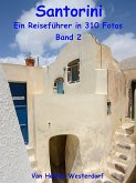 Santorini - Reiseführer in 310 Fotos - Band 2 (eBook, ePUB)