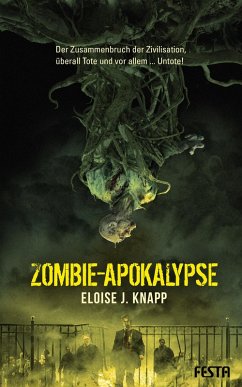 Zombie-Apokalypse (eBook, ePUB) - Knapp, Eloise J.