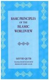 Basic Principles of the Islamic Worldview (eBook, ePUB) Basic Principles of the Islamic Worldview (eBook, ePUB)