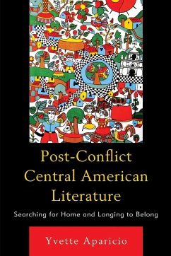 Post-Conflict Central American Literature - Aparicio, Yvette