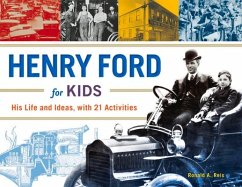 Henry Ford for Kids - Reis, Ronald A