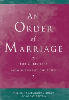 An Order of Marriage: For Christians from Different Churches - Joint Liturgical Group