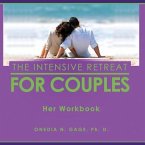 The Intensive Retreat for Couples: Her Workbook