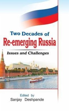 Two Decades of Re-Emerging Russia: Challenges and Prospects