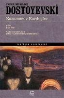 Karamazov Kardesler - Mihaylovic Dostoyevski, Fyodor