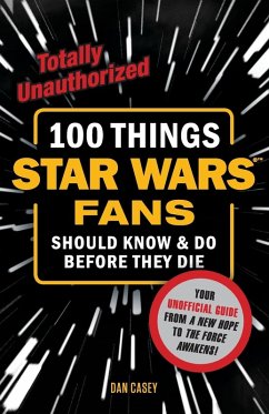 Cover 100 Things Star Wars Fans Should Know & Do Before They Die