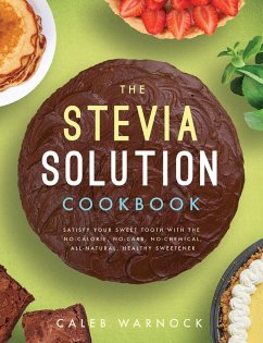 The Stevia Solution Cookbook - Warnock, Caleb
