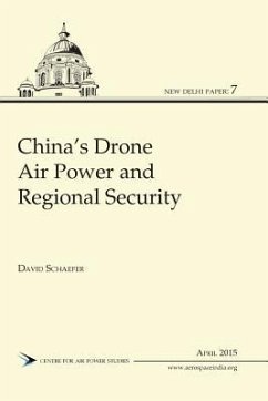 China's Drone Air Power and Regional Security - Schaefer, David