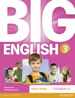 Big English 3 Pupil's Book and MyLab Pack, m. 1 Beilage, m. 1 Online-Zugang - Herrera, Mario;Sol Cruz, Christopher