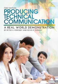 Producing Technical Communication - Porosky, Peter H; Dungey, Kevin R