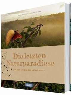 DuMont Bildband Die letzten Naturparadiese - Knauer, Roland;Viering, Kerstin