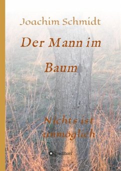 Der Mann im Baum - Schmidt, Joachim