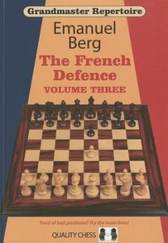 Grandmaster Repertoire 16: The French Defence: Volume 3 - Berg, Emanuel