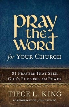 Pray the Word for Your Church - King, Tiece L