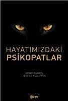 Hayatimizdaki Psikopatlar - Daynes, Kerry; Fellowes, Jessica